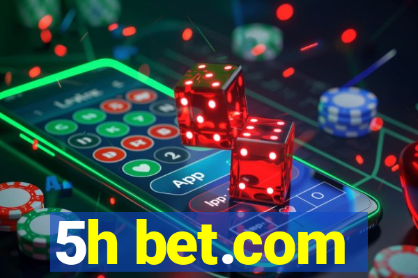 5h bet.com